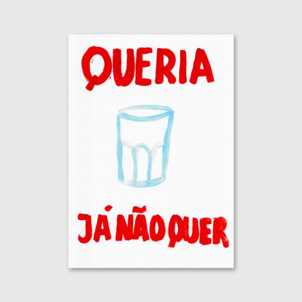 Queria, Já Não Quer - Joana Dornellas
